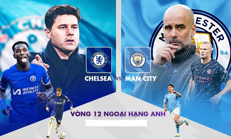 Soi Kèo Chelsea vs Man City, 23h30 Ngày 12/11 - Ảnh 1