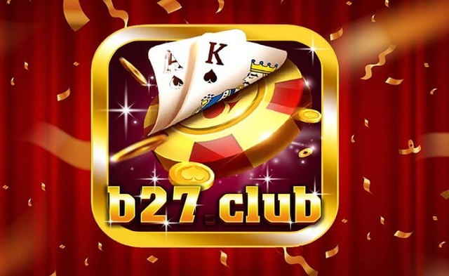 B27 club cổng game uy tín ở Việt Nam và Châu Á