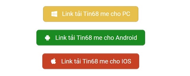 Bạn hãy tải Tin68 me cho điện thoại iOS và Android