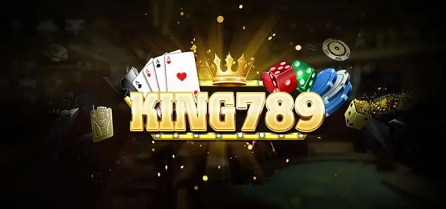 King789 vin - Cổng game đổi thưởng sở hữu kho game đẳng cấp là mãi mãi