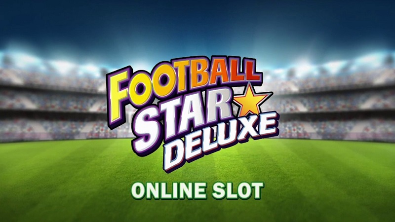 Football Star Deluxe - Game slot online cực hay về bóng đá 