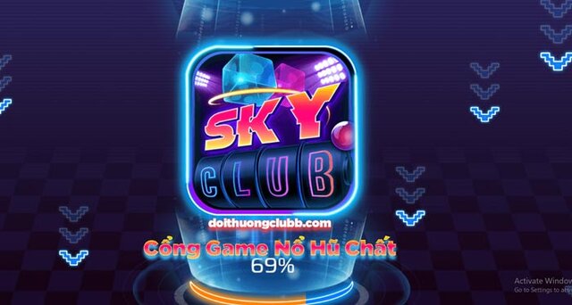 Tải SkyClub về ios android apk pc để có trải nghiệm tuyệt vời